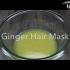 ویدیو طرز تهیه ماسک زنجبیلی برای رشد و تقویت مو